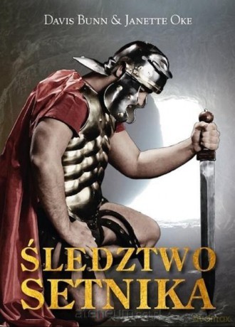 Śledztwo Setnika - Janette Oke, Davis Bunn [KSIĄŻKA]
