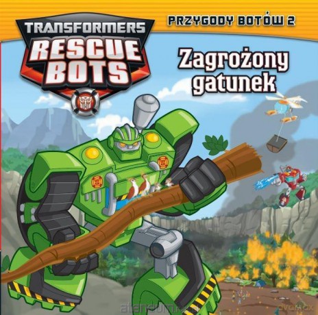 Transformers Rescue Bots. Przygody Botów 2 [KSIĄŻKA]