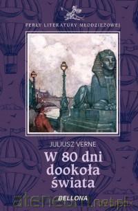 W 80 dni dookoła świata - Juliusz Verne [KSIĄŻKA]