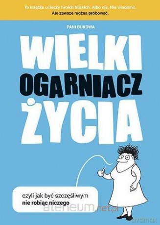 Wielki Ogarniacz Życia - Pani Bukowa [KSIĄŻKA]