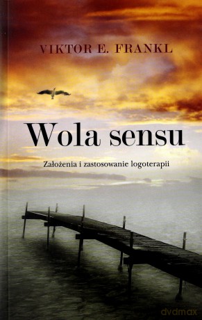 Wola sensu - Viktor E. Frankl [KSIĄŻKA]