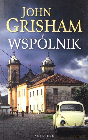 Wspólnik - John Grisham [KSIĄŻKA]