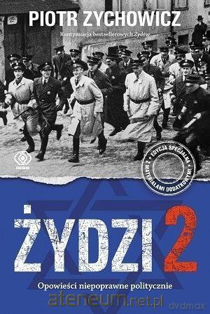 Żydzi 2. Opowieści niepoprawne politycznie - Piotr Zychowicz [KSIĄŻKA]