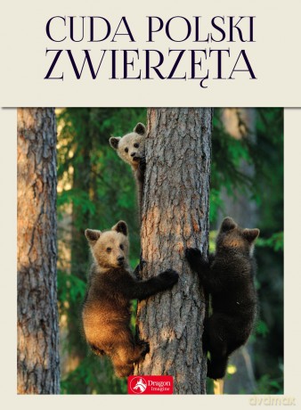 Cuda Polski. Zwierzęta - Łukasz Przybyłowicz [KSIĄŻKA]