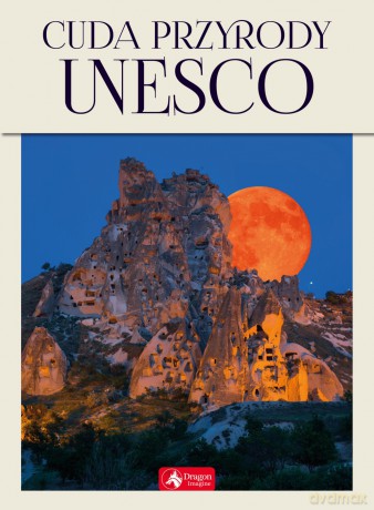 Cuda przyrody UNESCO [KSIĄŻKA]