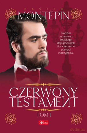 Czerwony testament (Tom 1) - Xavier De Montepin [KSIĄŻKA]