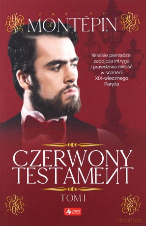 Czerwony testament (Tom 1) - Xavier De Montepin [KSIĄŻKA]