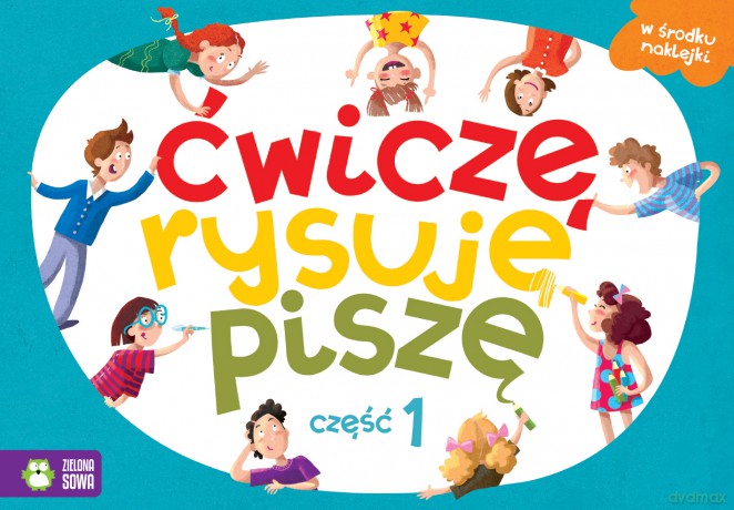 Ćwiczę rysuję piszę część 1 [KSIĄŻKA]
