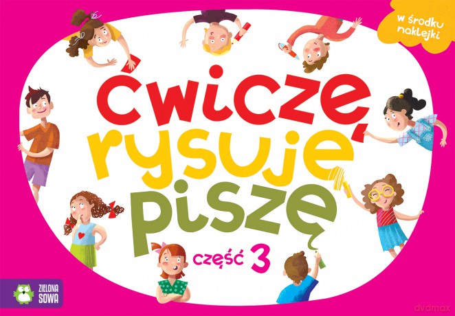 Ćwiczę rysuję piszę część 3 [KSIĄŻKA]