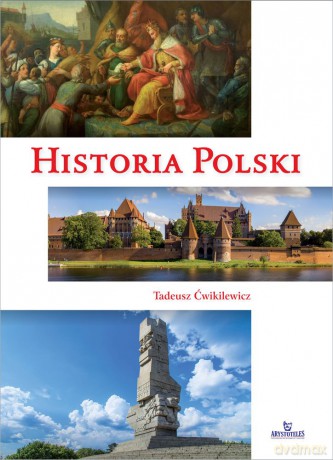 Historia Polski - Tadeusz Ćwikilewicz [KSIĄŻKA]