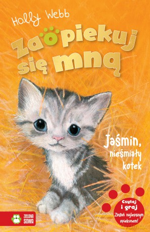 Jaśmin. nieśmiały kotek. Zaopiekuj się mną - Holly Webb [KSIĄŻKA]