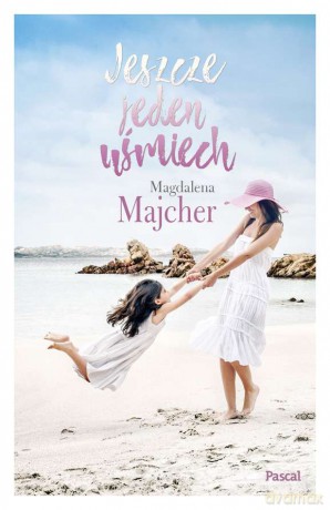 Jeszcze jeden uśmiech - Magdalena Majcher [KSIĄŻKA]