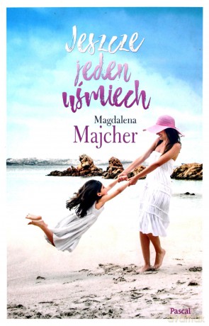 Jeszcze jeden uśmiech - Magdalena Majcher [KSIĄŻKA]