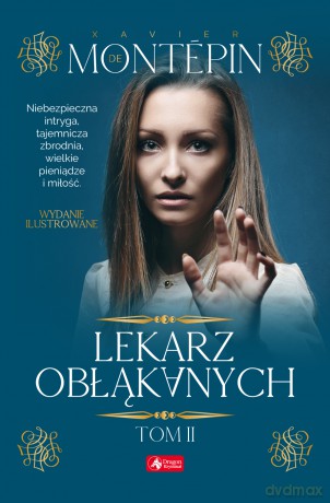 Lekarz obłąkanych (Tom 2) - Xavier De Montepin [KSIĄŻKA]