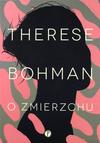 O zmierzchu - Therese Bohman [KSIĄŻKA]