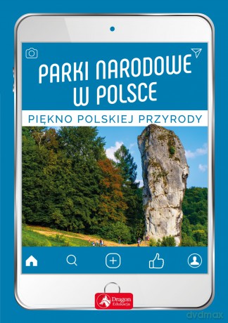 Parki narodowe w Polsce [KSIĄŻKA]