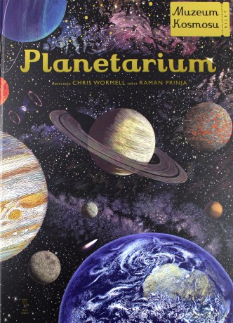 Planetarium - Raman Prinja, Chris Wormell [KSIĄŻKA]