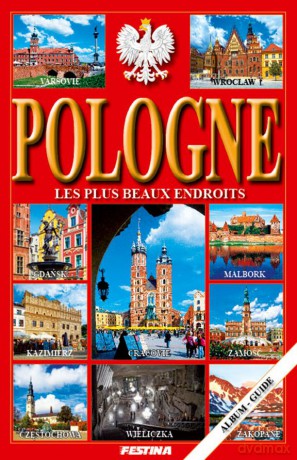 Polska najpiękniejsze miejsca. Pologne les plus beaux endroits (wersja francuska) - Rafał Jabłoński [KSIĄŻKA]