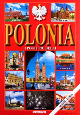 Polska najpiękniejsze miejsca. Polonia i posti piu belli (wersja włoska) - Rafał Jabłoński [KSIĄŻKA]