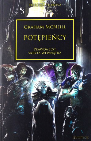 Potępieńcy. Herezja Horusa - Graham Mcneill [KSIĄŻKA]