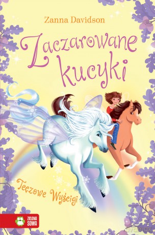 Tęczowe wyścigi. Zaczarowane kucyki (Tom 3) - Zanna Davidson [KSIĄŻKA]