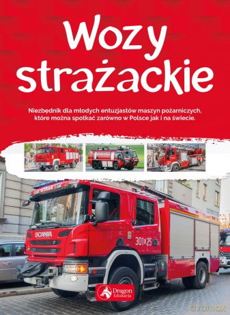 Wozy strażackie - Krzysztof Żywczak [KSIĄŻKA]