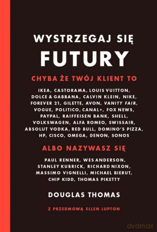 Wystrzegaj się futury - Thomas Douglas [KSIĄŻKA]