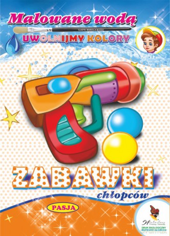 Zabawki chłopców. Malowane wodą - Mariola Budek [KSIĄŻKA]