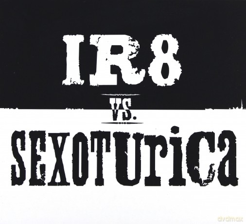 Ir8 Vs Sexoturica: Ir8 Vs Sexoturica (digipack) [CD]