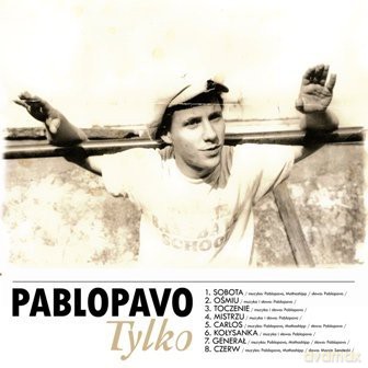 Pablopavo: Tylko [CD]