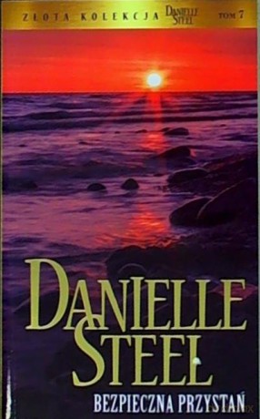 Bezpieczna Przystań - Danielle Steel [KSIĄŻKA]