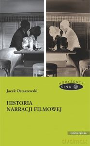 Historia narracji filmowej - Jacek Ostaszewski [KSIĄŻKA]