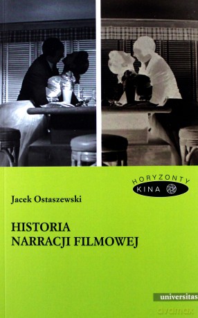 Historia narracji filmowej - Jacek Ostaszewski [KSIĄŻKA]