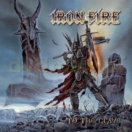 Iron Fire: To The Grave [CD]