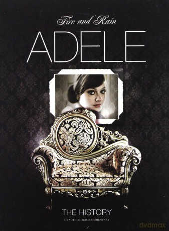Adele: The History - Fire and Rain [DVD]