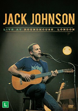 Jack Johnson: Live At Roundhouse London [DVD]