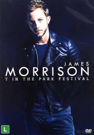 James Morrison: T In The Park Festival [DVD]