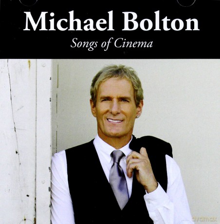 Michael Bolton: Songs Of Cinema [CD]