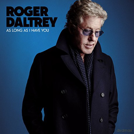 Roger Daltrey: As Long As I Have You [CD]