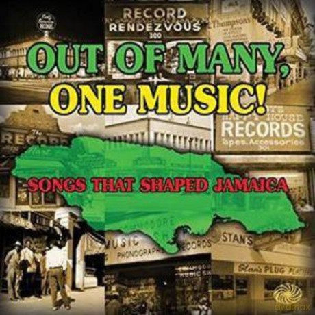 Songs That Shaped Jamaica: Out Of Many One Music [3CD]