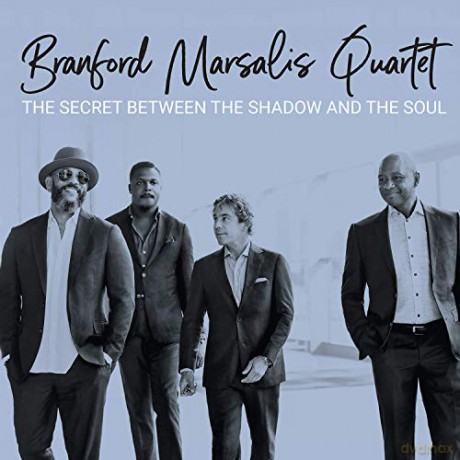 Branford Marsalis Quartet: The Secret Between the Shadow and the Soul [CD]