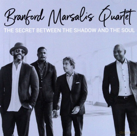 Branford Marsalis Quartet: The Secret Between the Shadow and the Soul [CD]