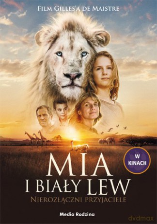 Mia i biały lew. Nierozłączni przyjaciele - Prune de Maistre [KSIĄŻKA]