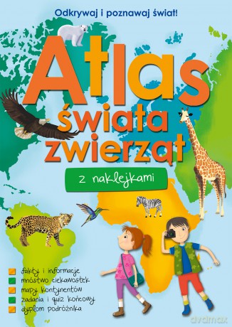 Atlas świata zwierząt z naklejkami [KSIĄŻKA]