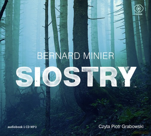 Siostry - Bernard Minier [AUDIOBOOK]