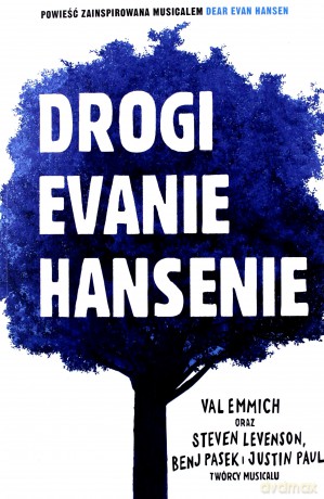Drogi Evanie Hansenie - Val Emmich, Steven Levenson, Benj Pasek [KSIĄŻKA]