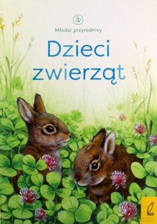 Dzieci zwierząt. Młodzi przyrodnicy - Emily Bone [KSIĄŻKA]