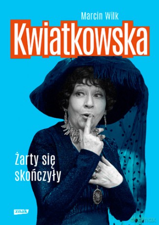 Kwiatkowska. Żarty się skończyły - Marcin Wilk [KSIĄŻKA]