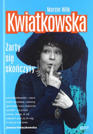 Kwiatkowska. Żarty się skończyły - Marcin Wilk [KSIĄŻKA]