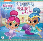 Magiczny balet. Shimmer and shine [KSIĄŻKA]